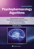 Psychopharmacology Algorithms: eBook with Multimedia