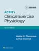 ACSM's Clinical Exercise Physiology