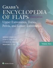 Grabb's Encyclopedia of Flaps: Upper Extremities, Torso, Pelvis, and Lower Extremities