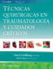 Técnicas quirúrgicas en traumatología y cuidados críticos