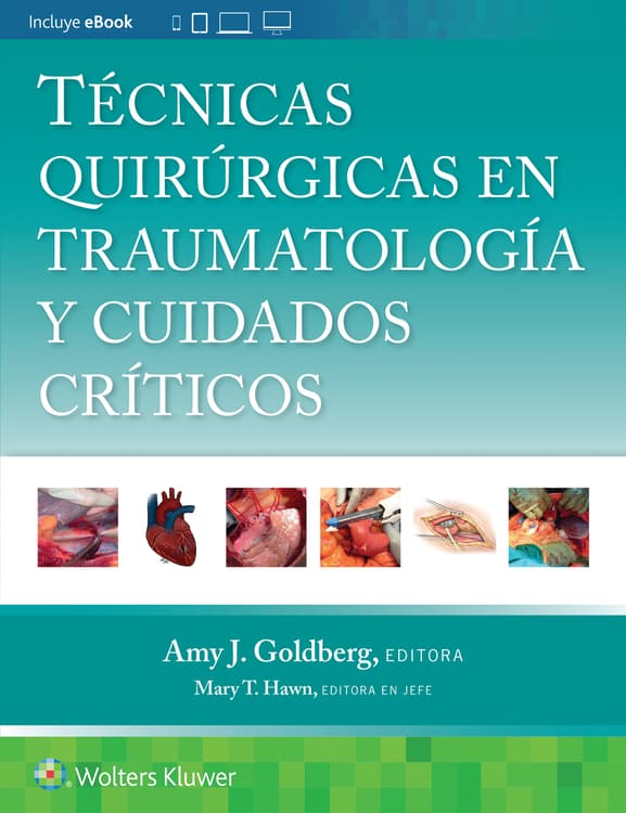 Técnicas quirúrgicas en traumatología y cuidados críticos