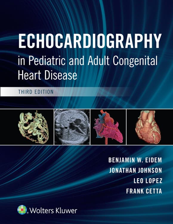 Echocardiography in Pediatric and Adult Congenital Heart Disease