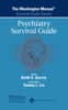 Washington Manual® Psychiatry Survival Guide
