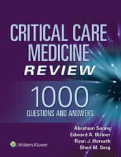 Critical Care Medicine Review: 1000 Questions and Answers