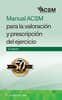 Manual ACSM para la valoración y prescripción del ejercicio