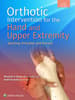 Orthotic Intervention for the Hand and Upper Extremity