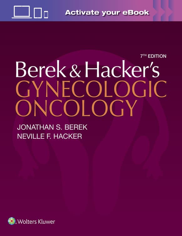 Berek and Hacker’s Gynecologic Oncology