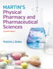 Martin's Physical Pharmacy and Pharmaceutical Sciences