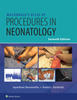 MacDonald’s Atlas of Procedures in Neonatology eBook with Multimedia