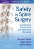 Safety in Spine Surgery: Transforming Patient Care and Optimizing Outcomes