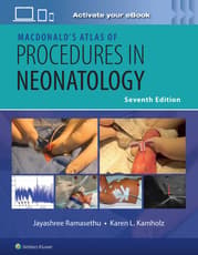MacDonald’s Atlas of Procedures in Neonatology Print + eBook with Multimedia