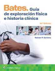 Bates. Guía de exploración física e historia clínica