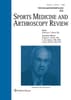 Sports Medicine and Arthroscopy Review