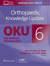 Orthopaedic Knowledge Update®: Hip and Knee Reconstruction 6 Print + Ebook