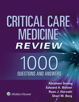 Critical Care Medicine Review: 1000 Questions and Answers