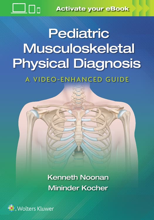 Pediatric Musculoskeletal Physical Diagnosis: A Video-Enhanced Guide