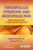 Fibromyalgia Syndrome and Widespread Pain