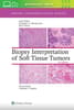Biopsy Interpretation of Soft Tissue Tumors: Print + eBook with Multimedia