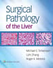 Surgical Pathology of the Liver