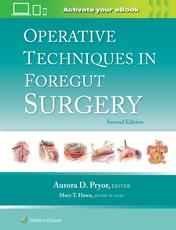 Operative Techniques in Foregut Surgery: Print + eBook with Multimedia