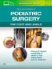 Tips and Tricks in Podiatric Surgery: The Foot and Ankle: Print + eBook with Multimedia