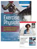 Exercise Physiology for Health Fitness and Performance 6e Lippincott Connect Print Book and Digital Access Card Package