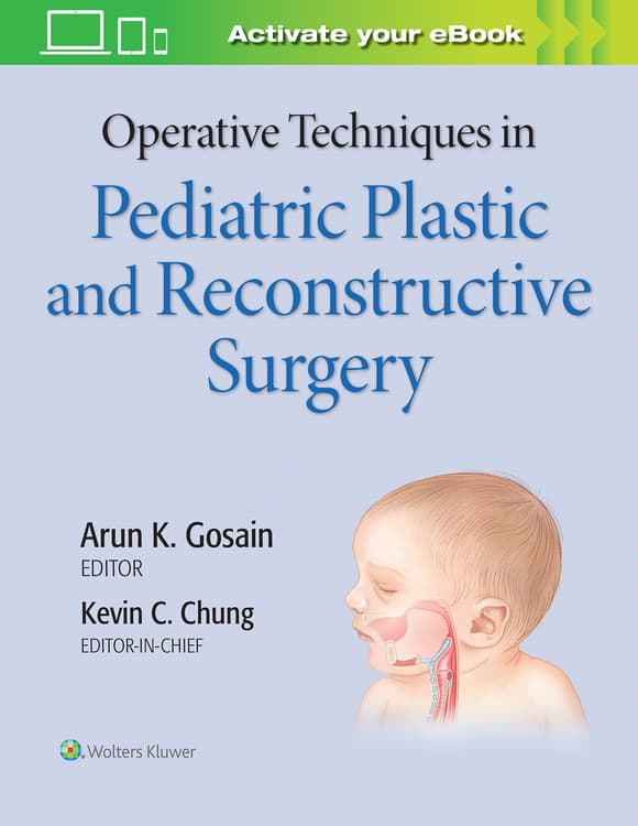Operative Techniques in Pediatric Plastic and Reconstructive