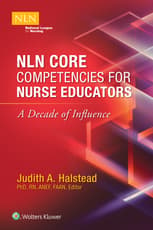 NLN Core Competencies for Nurse Educators: A Decade of Influence