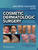 Cosmetic Dermatologic Surgery
