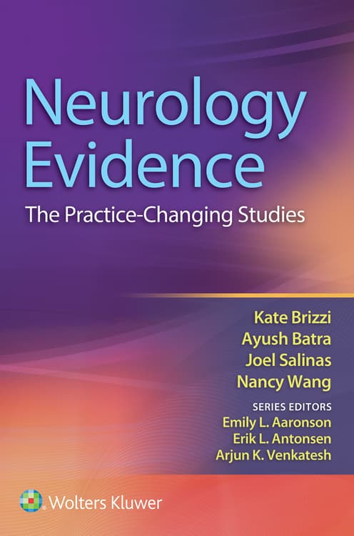 Neurology Evidence: The Practice Changing Studies