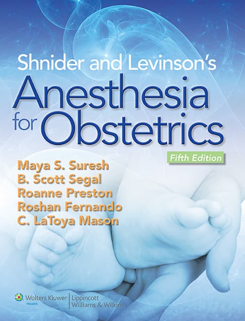 Shnider and Levinson's Anesthesia for Obstetrics