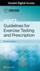 ACSM's Guidelines for Exercise Testing and Prescription 11e Lippincott Connect Instant Digital Access