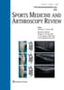 Sports Medicine and Arthroscopy Review Online