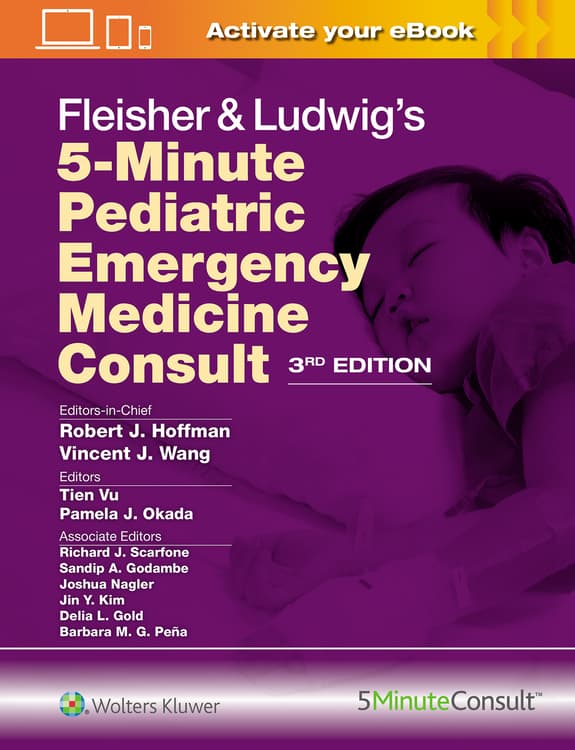 Fleisher & Ludwig's 5-Minute Pediatric Emergency Medicine Consult