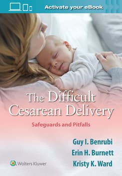 The Difficult Cesarean Delivery: Safeguards and Pitfalls