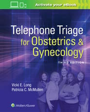 Telephone Triage for Obstetrics & Gynecology