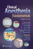 Clinical Anesthesia Fundamentals