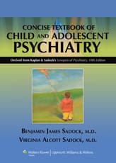 Kaplan and Sadock's Concise Textbook of Child and Adolescent Psychiatry