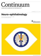 CONTINUUM - Neuro-ophthalmology Issue