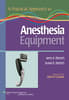 Practical Approach to Anesthesia Equipment