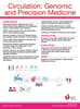 Circulation: Genomic and Precision Medicine