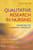 Qualitative Research in Nursing