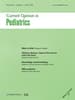 Current Opinion in Pediatrics Online