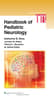 Handbook of  Pediatric Neurology