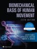 Biomechanical Basis of Human Movement 5e Lippincott Connect Standalone Digital Access Card