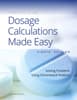 Dosage Calculations Made Easy