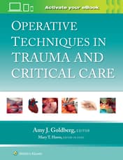 Operative Techniques in Trauma and Critical Care: Print + eBook with Multimedia