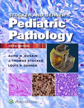 Stocker and Dehner's Pediatric Pathology