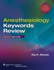 Anesthesiology Keywords Review