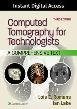 Computed Tomography for Technologists, 3e Lippincott Connect Instant Digital Access